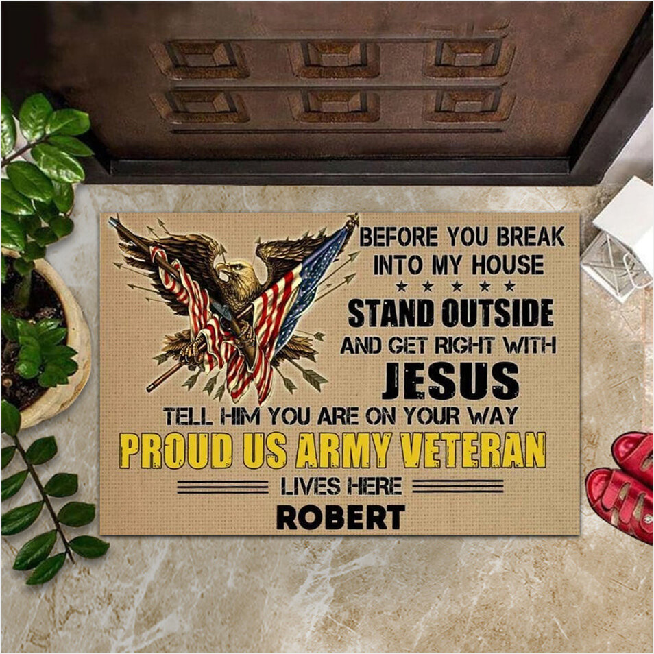 Custom US Army Veteran Before You Break Into My House Doormat Patriotic Eagle Veteran Day Decor-1