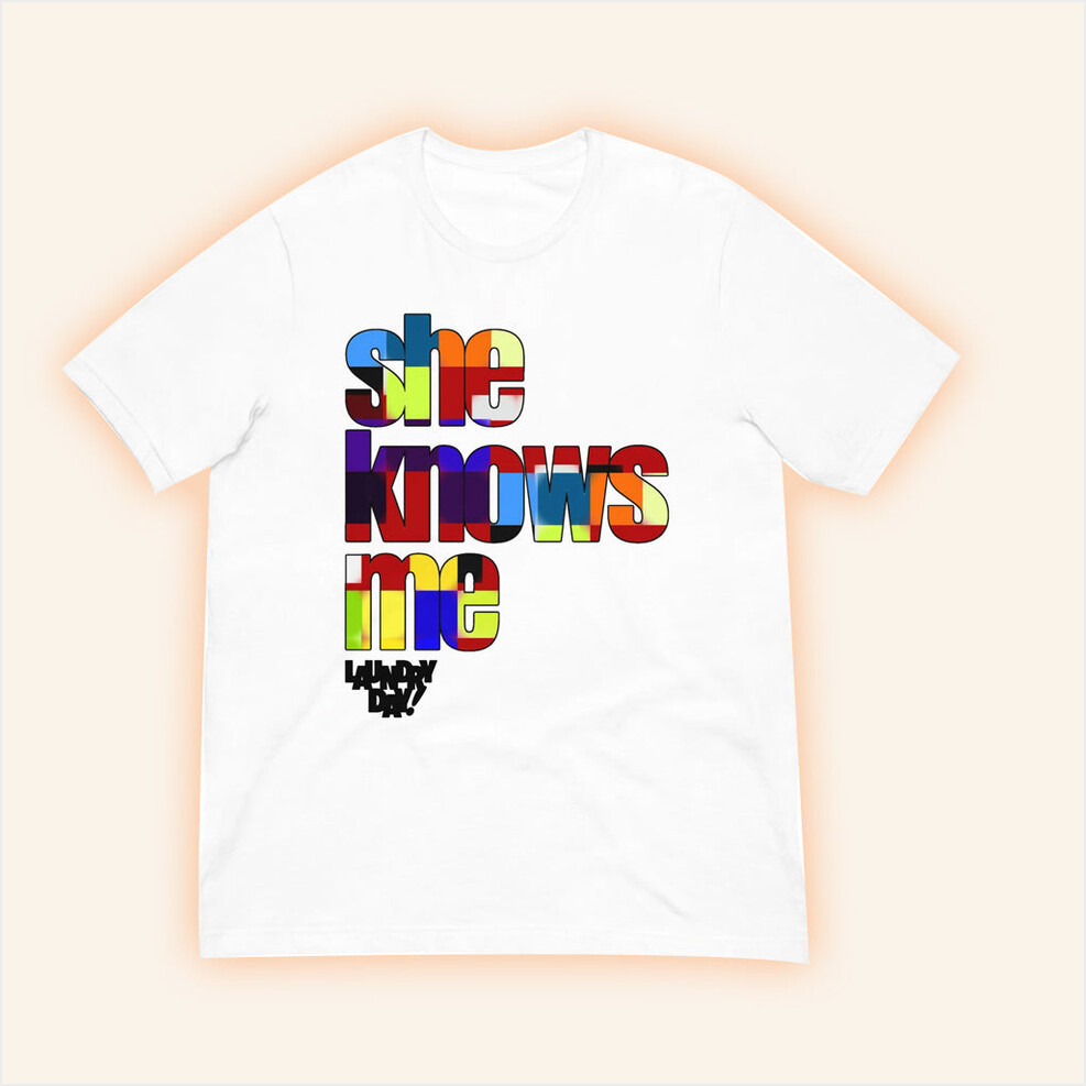 Daundrylay Merch She Knows Me T-Shirt Gifts For Besties Birthday Gifts For Her-1