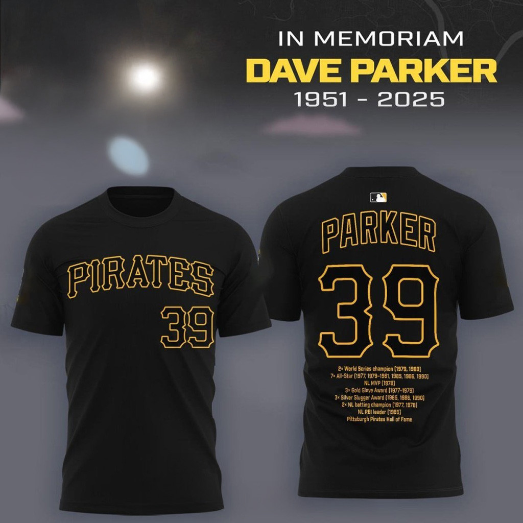 Dave Parker X Pittsburgh Pirates 1951 2025 In Memoriam T-Shirt Gifts For Baseball Fans-1