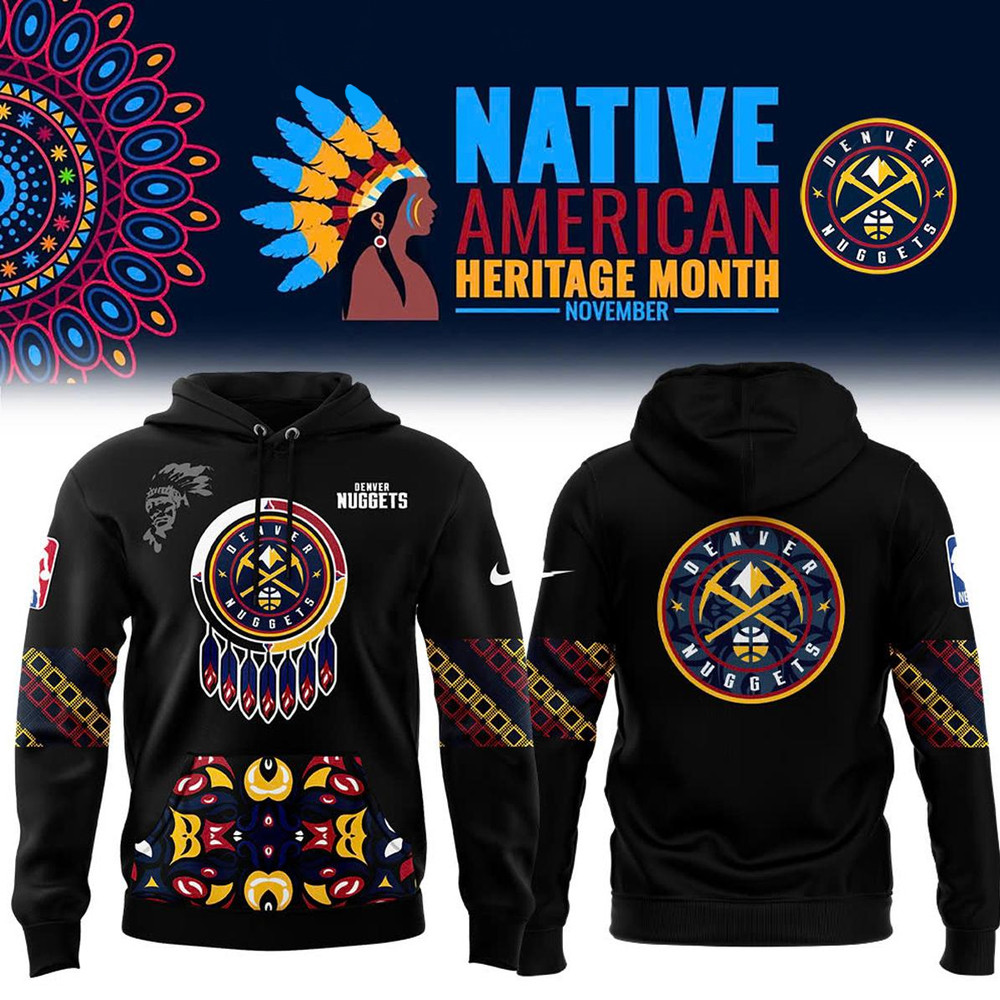Denver Nuggets Let's Celebrate 2024 Native American Heritage Hoodie Presents For Basketball Fans-1