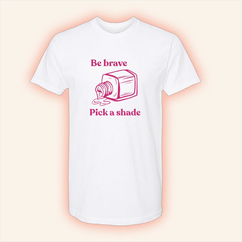 Derek Webb Merch Be Brave Pick A Shade Survival Songs T-Shirt Gifts For Wife Gifts For BFF-1