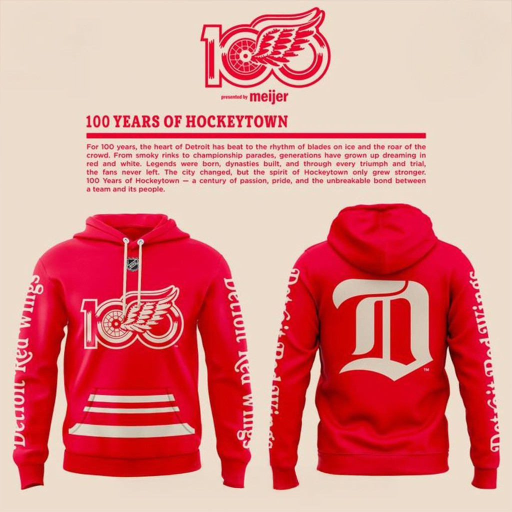 Detroit Red Wings 100 Years Of Hockeytown Special Hoodie Gifts For Dad-1