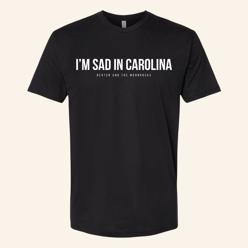 Dexter And The Moonrocks Merch Sad In Carolina T-Shirt Gifts For Music Lovers-1