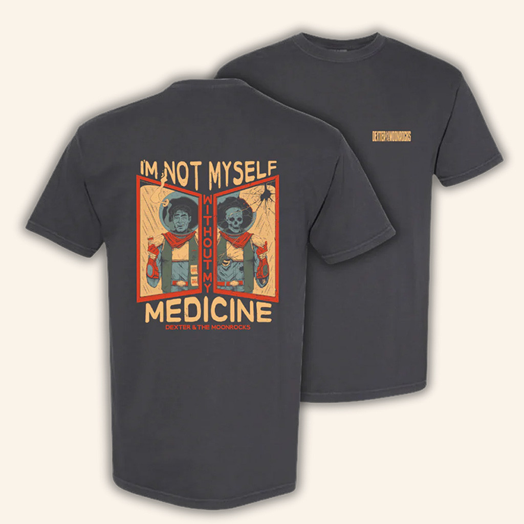 Dexter And The Moonrocks Store Merch Medicine T-Shirt-1 Dexter And The Moonrocks Store Merch Medicine T-Shirt-1