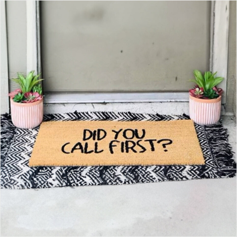 Did You Call First Doormat Humorous Door Mats New Home Decorations Birthday Gifts For Friends-1 Did You Call First Doormat Humorous Door Mats New Home Decorations Birthday Gifts For Friends-1