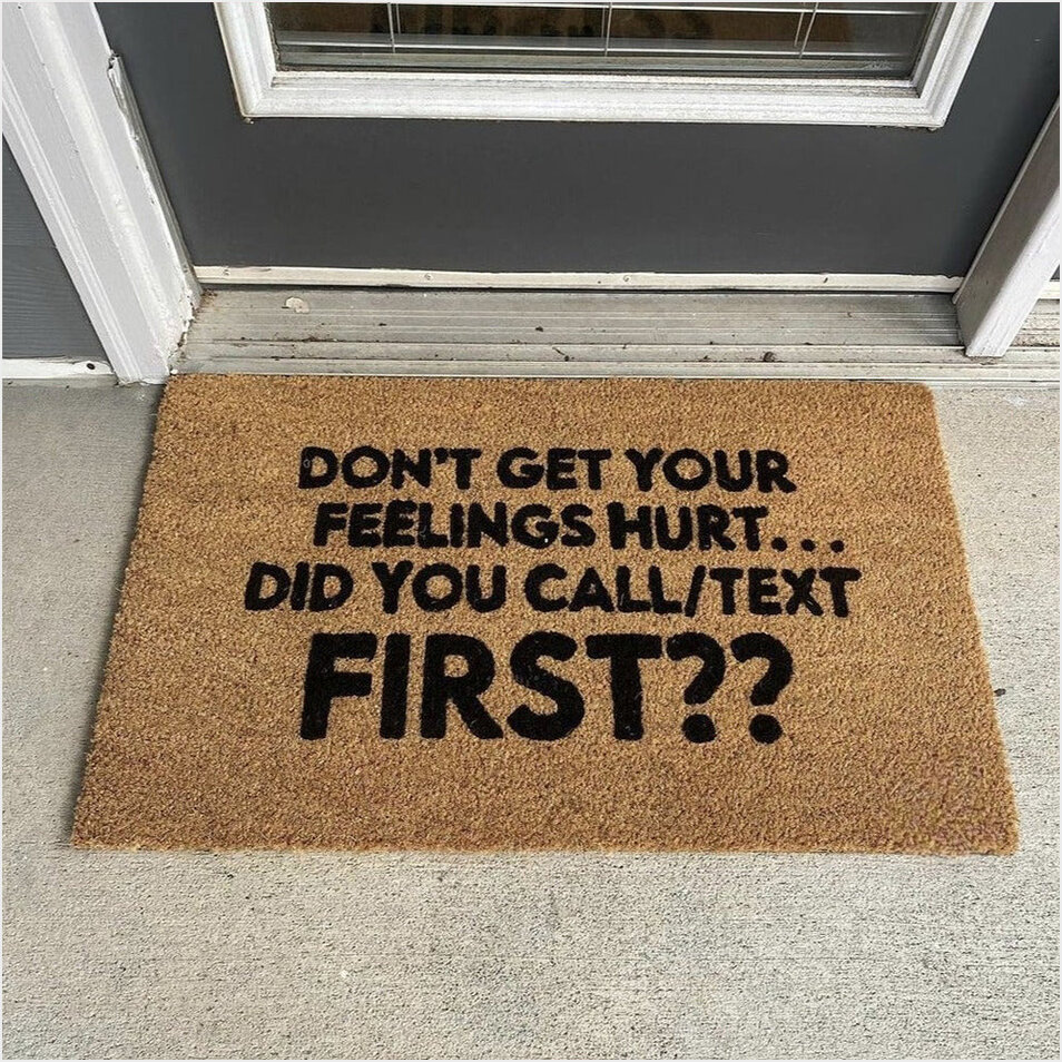Did You Call Or Text First Doormat Funny Sayings Welcome Mats Gifts For New Home Gifts For Fans-1