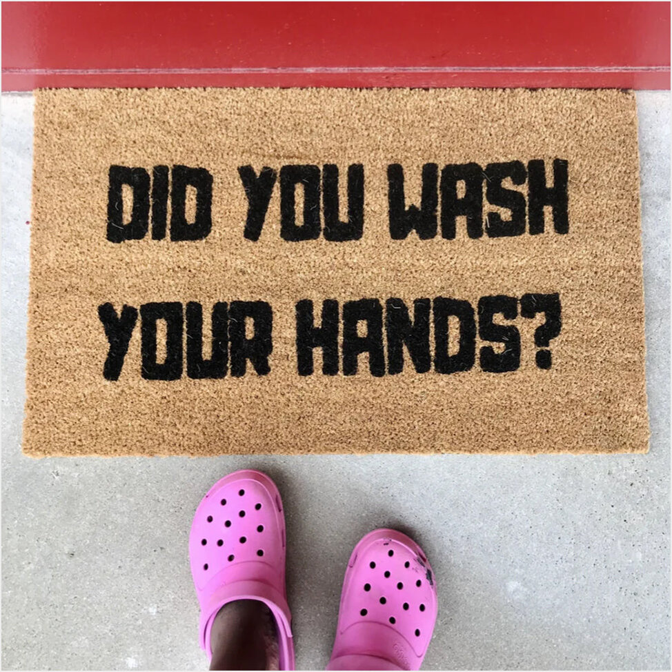 Did You Wash Your Hands Doormat Hilarious Funny Welcome Mat With Funny Sayings Gifts For Fans-1