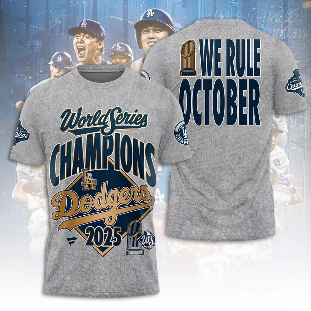 Dodgers We Rule October Shirt Dodgers World Series Merch 2025 LAD Back To Back Champions Shirt-1
