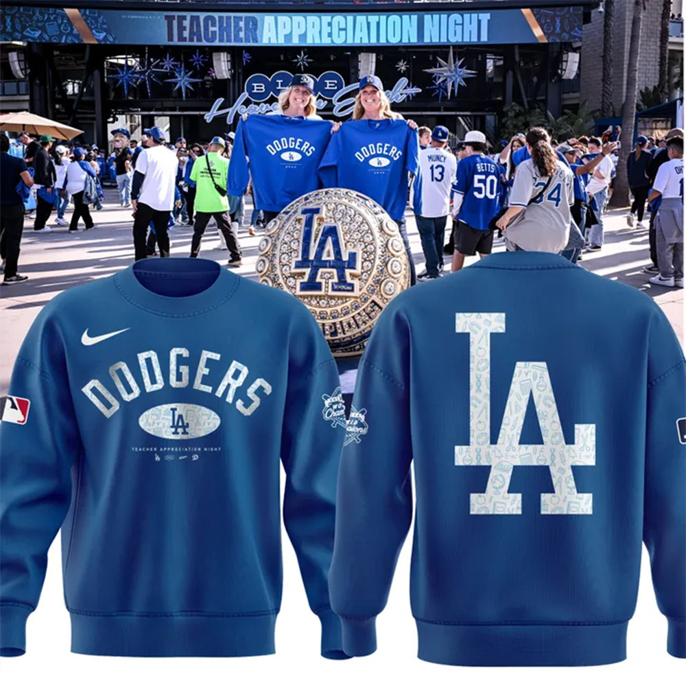 Dodgers x Teacher Appreciation Day Sweatshirt Best Gifts For Baseball Fans-1