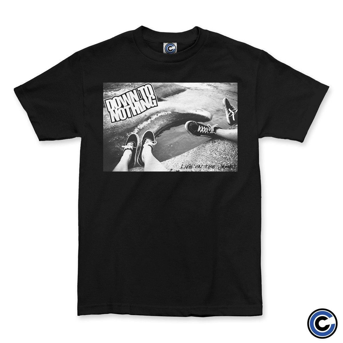 Down To Nothing Merch Life on the James Shirt Down To Nothing Shirt-1