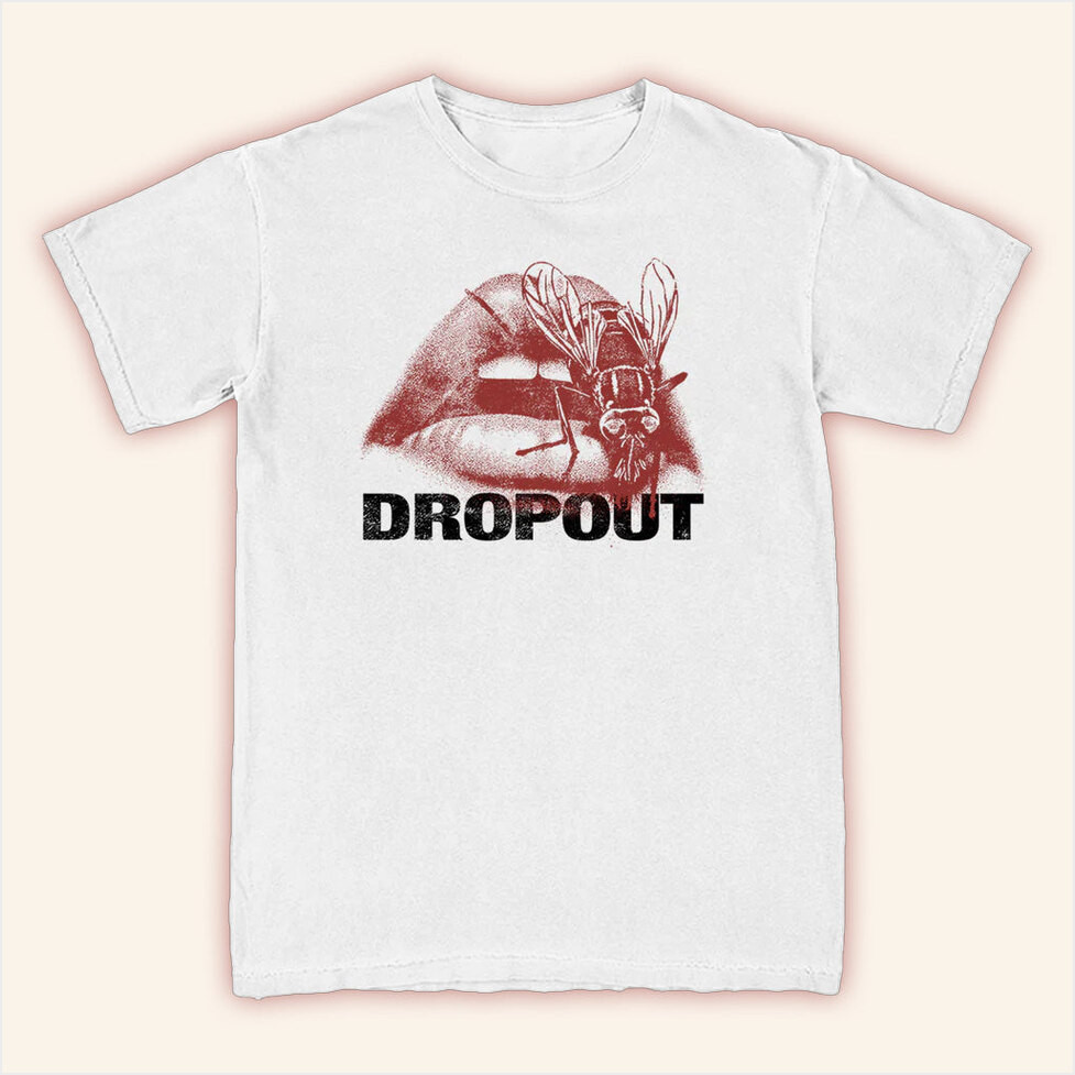Dropout Merch On Your Lips T-Shirt White Gift Ideas For Husband Birthday Gifts For Best Friend-1