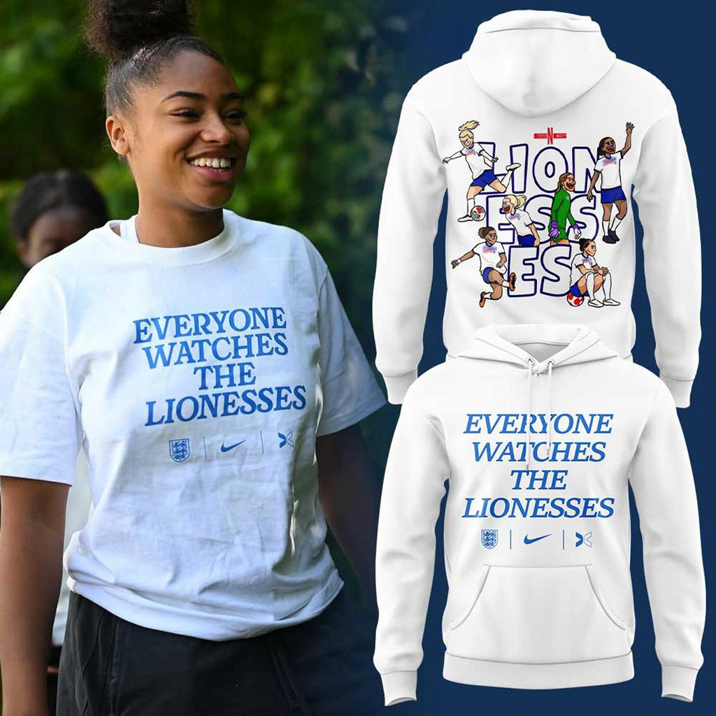 England Everyone Watches The Lionesses Hoodie Fan Merch Gifts For Him-1