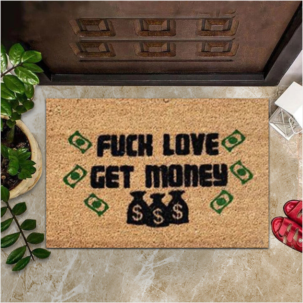 Fck Love Get Money Doormat Funny Saying Entry Mat Indoor Gifts For Friends Gifts For Her-1