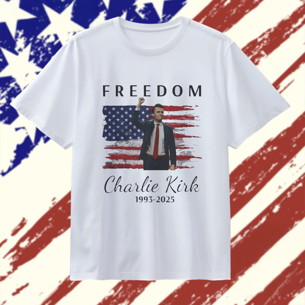Freedom Charlie Kirk Shirt Rest In Peace Charlie Kirk Merch Gift For Supporters-1