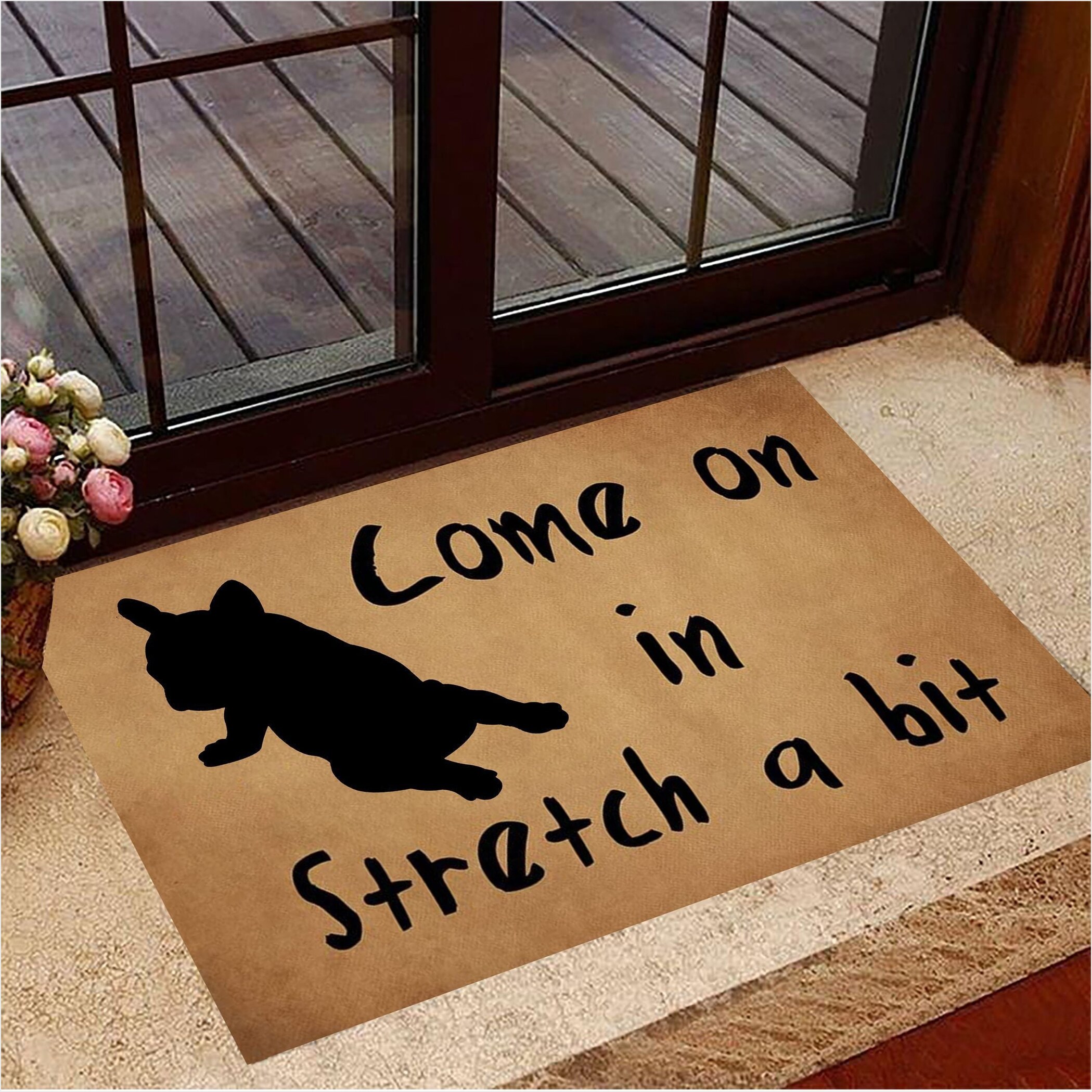 Frenchie Come On In Stretch A Bit Yoga Doormat Welcome Home Mat Gift For French Bulldog Lover-1