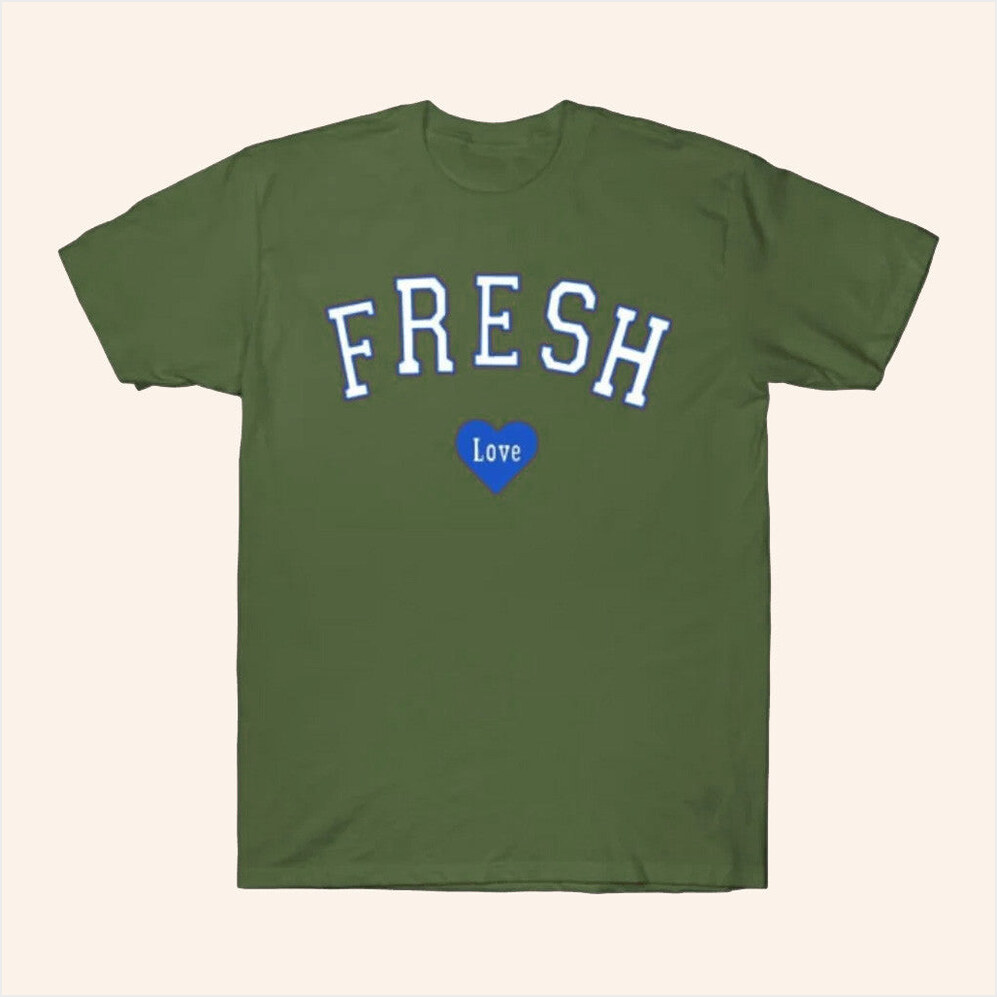 Fresh Love Merch Fresh Love T-Shirt Birthday Birthday Gifts For Wife Gifts For Besties-1