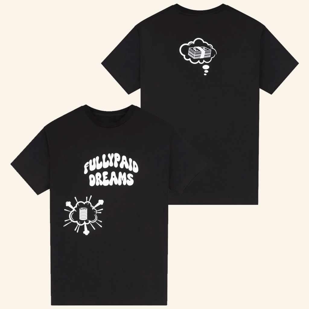 Fullypaid Ldn Merch Dreams T-Shirt Unique Gifts For Husband-1