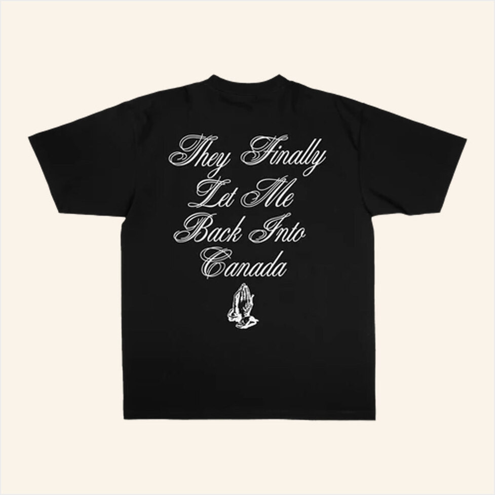 G-Eazy Merch hey Finally Let Me Back Into Canada Shirt Gifts For Best Friends Gifts For Brother-1