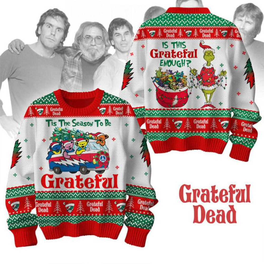 Grateful Dead Is This Grateful Enough The Grinch Christmas Ugly Sweater Gifts For Rock Band Fan-1