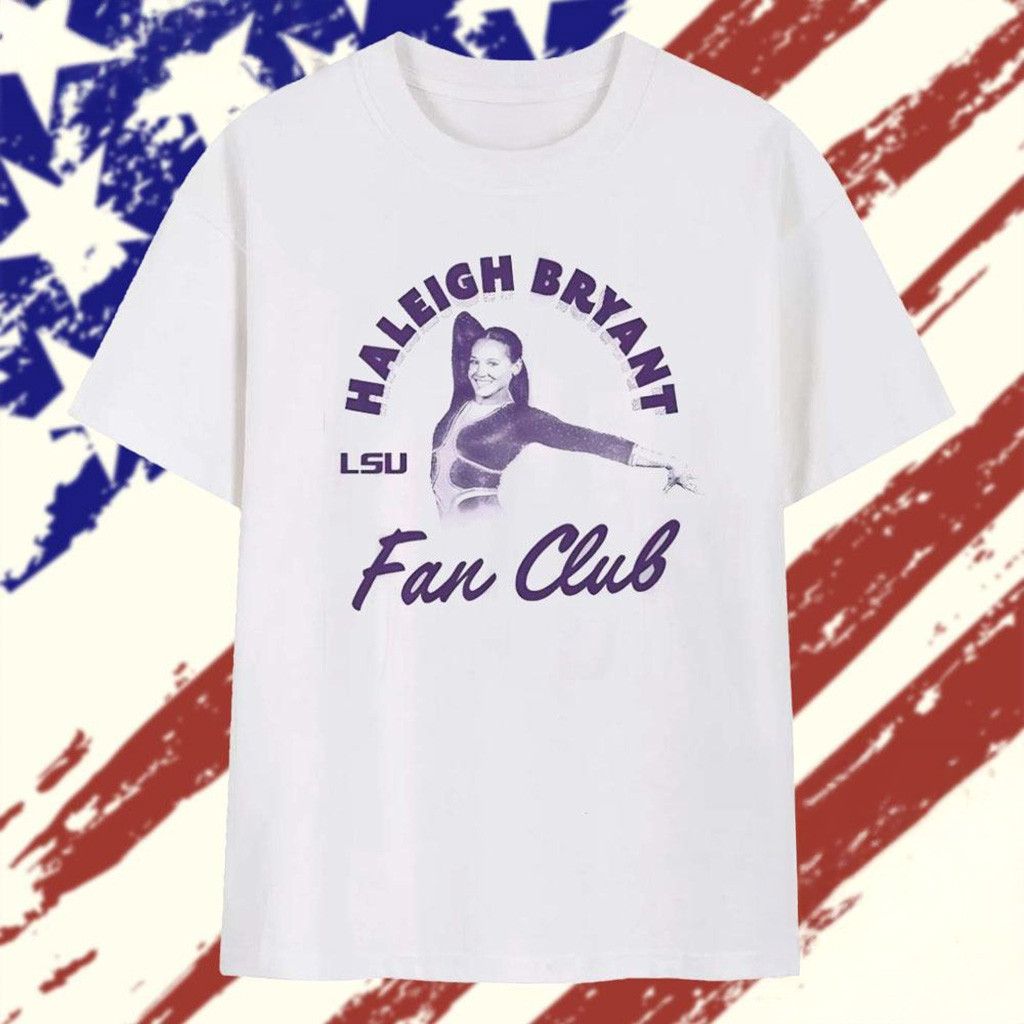 Haleigh Bryant LSU Tigers Fan Club T-Shirt Gifts For Girlfriend-1