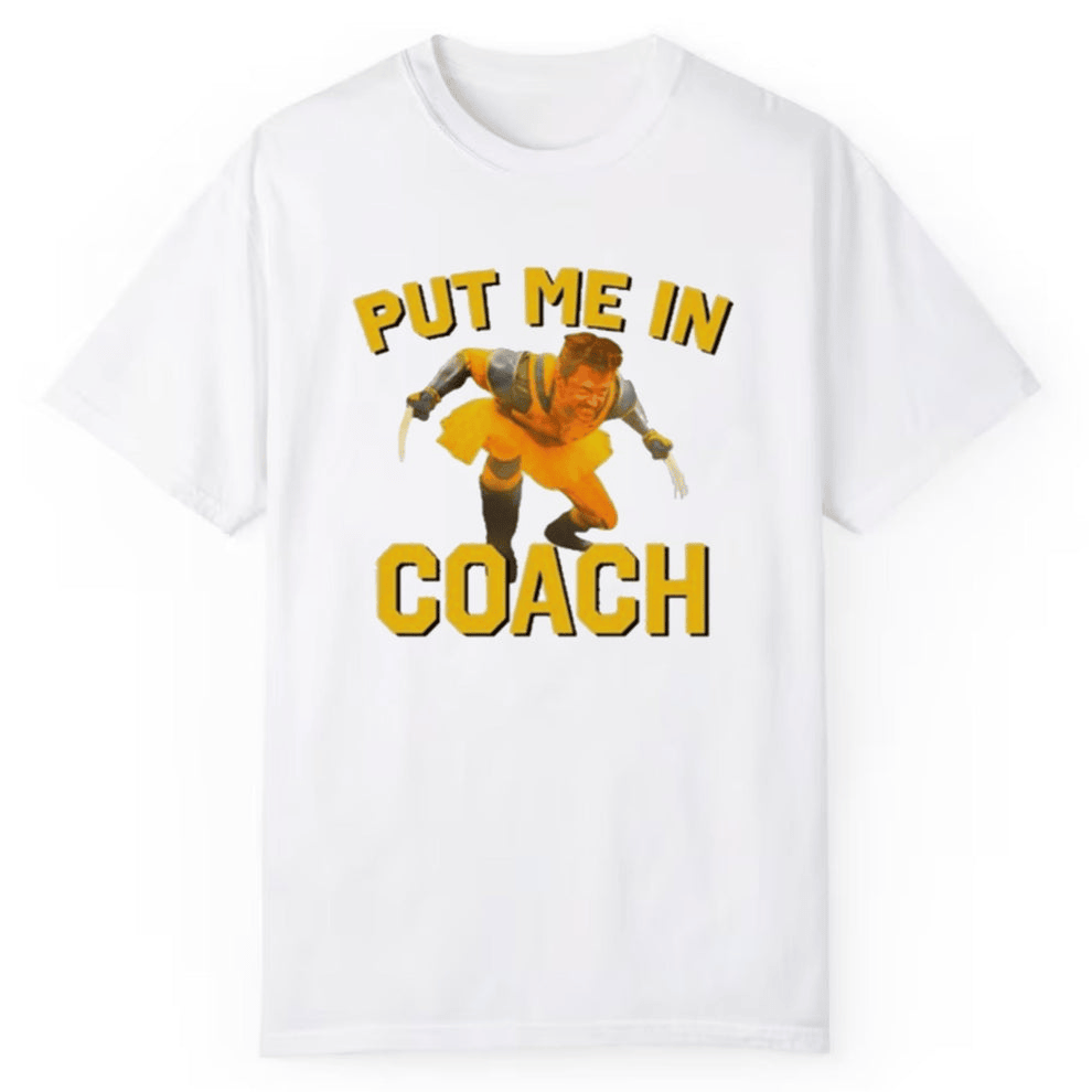 Hugh Jackman Put Me In Coach Shirt Birthday Gift For Husband-1