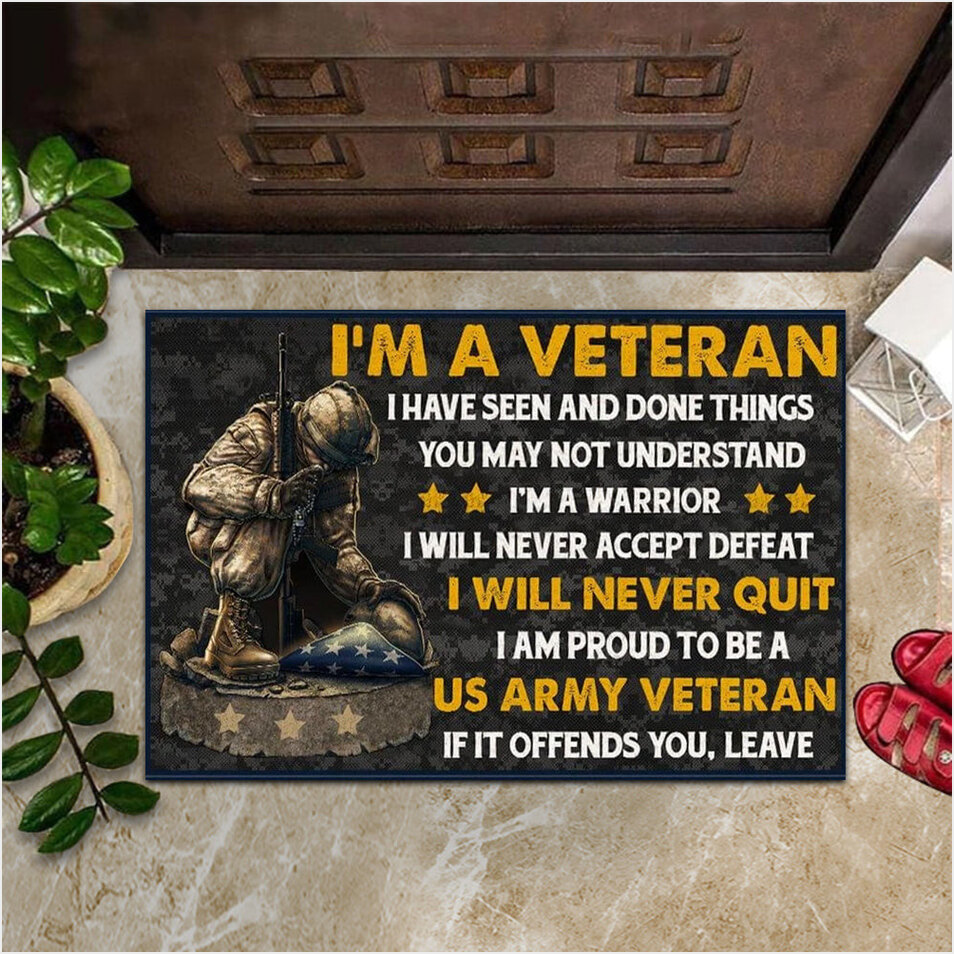 I Am A Veteran I Am Proud To Be A US Army Veteran Doormat Pride Military Patriotic Gifts-1