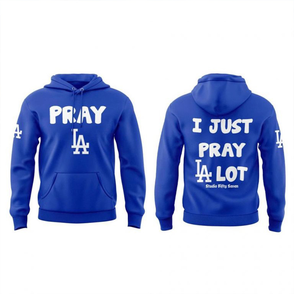 I Just Pray Los Angeles Dodgers Lot Hoodie Dodgers Merch Gifts For Baseball Fans-1