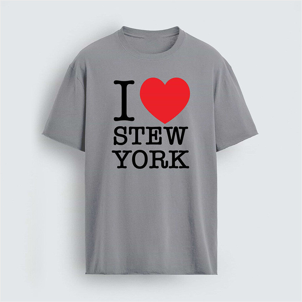 I Love Stew York Shirt Birthday Gifts For Best Friends Gifts For Sister Christmas Presents Ideas-1 I Love Stew York Shirt Birthday Gifts For Best Friends Gifts For Sister Christmas Presents Ideas-1