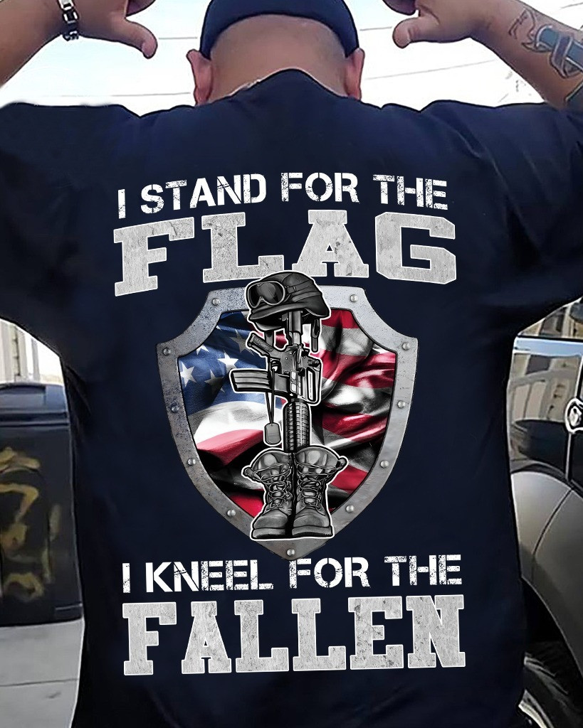 I Stand For The Flag I Kneel For The Fallen Shirt Patriotic Veterans Day Gifts For Patriots-1