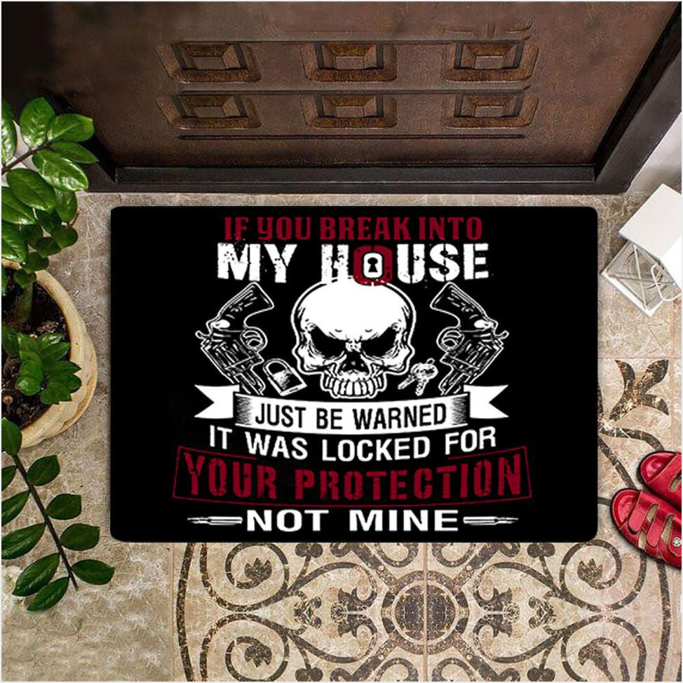 If You Break Into My House Just Be Warned Doormat Best Outdoor Doormat For Your House-1
