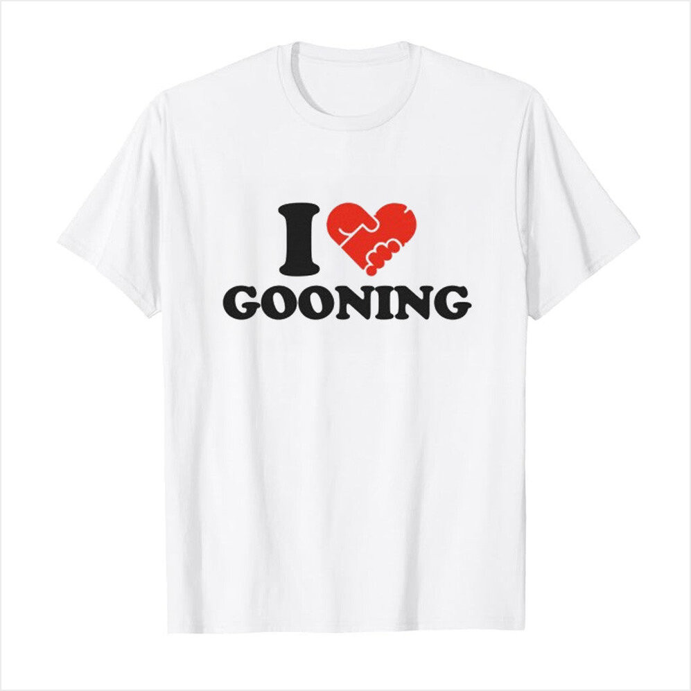 Illegal Shirts Merch I Heart Gooning Shirt Gifts For Friends Birthday Gifts For Brother-1