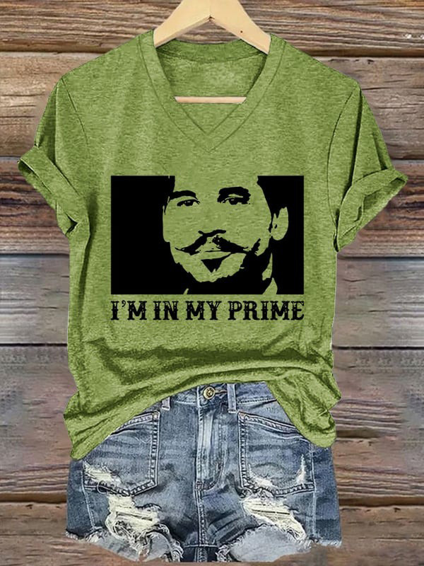 I'm In My Prime V-Neck T-Shirt Doc Holliday Shirt Gifts For Aunts-1