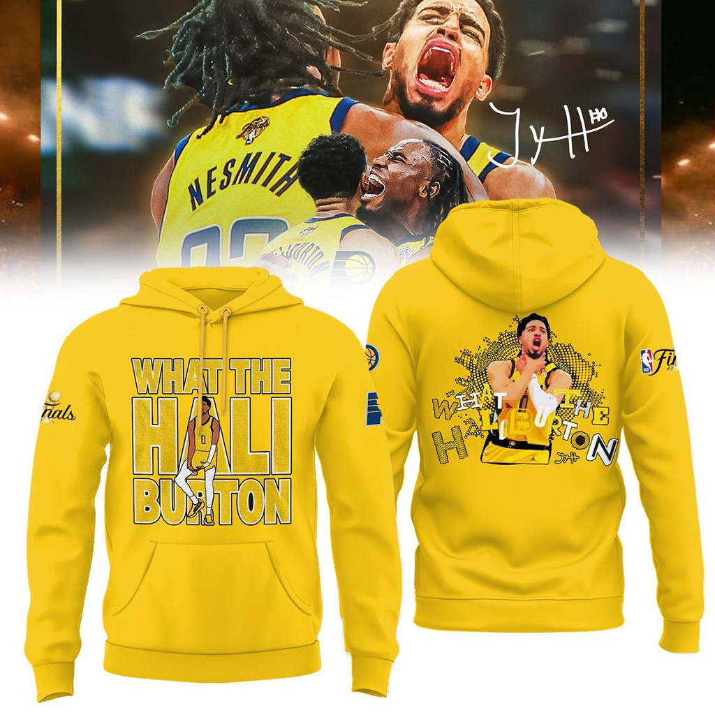 Indiana Pacers What The Hali Burton NBA Finals 2025 Hoodie Indiana Pacers Merch Dad Gifts-1