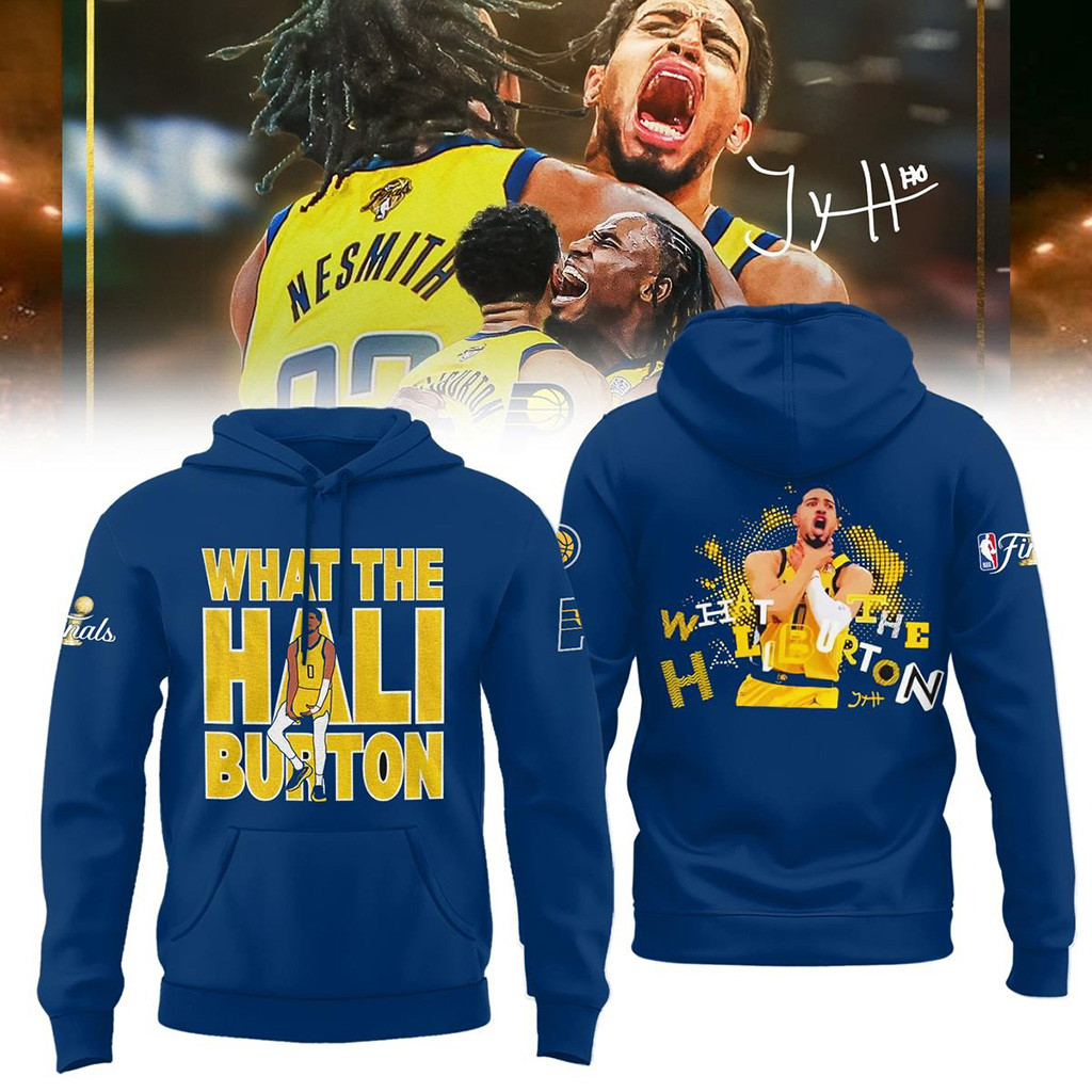 Indiana Pacers What The Hali Burton NBA Finals 2025 Hoodie Indiana Pacers Merch Gifts For Him-1