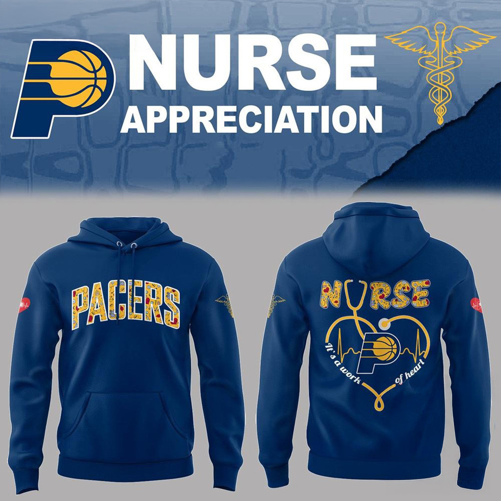 Indiana Pacers X Nurse Appreciation 2025 Hoodie-1