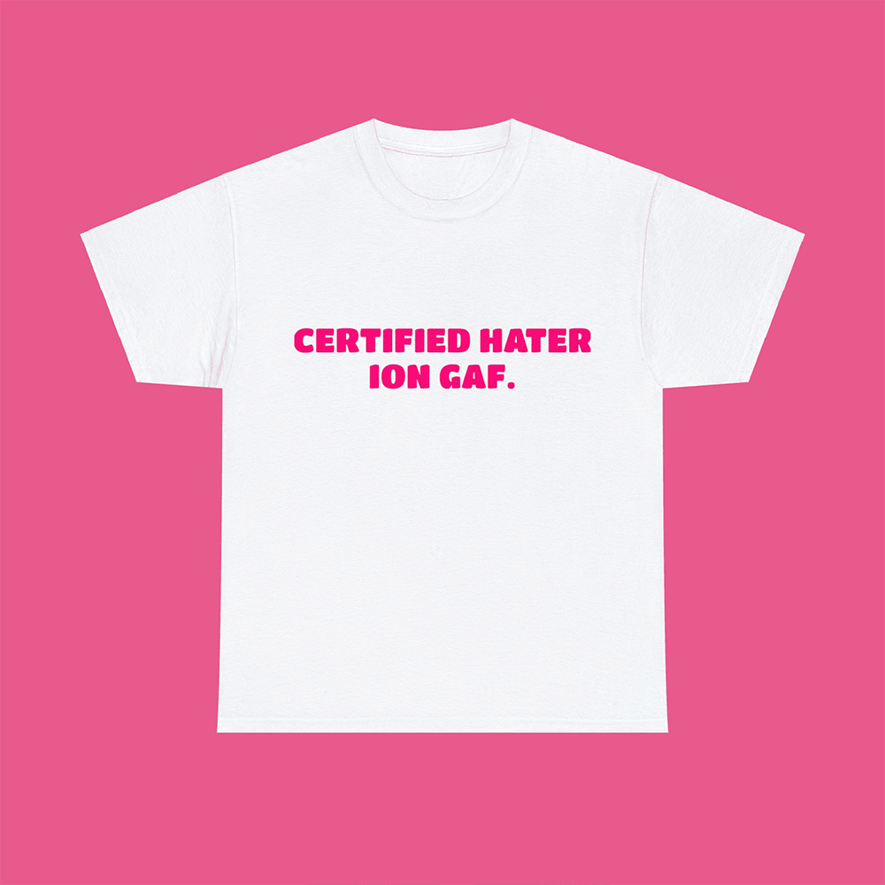 Iongaf Shirt Certified Hater Ion Gaf T-Shirt Gifts For Wife-1