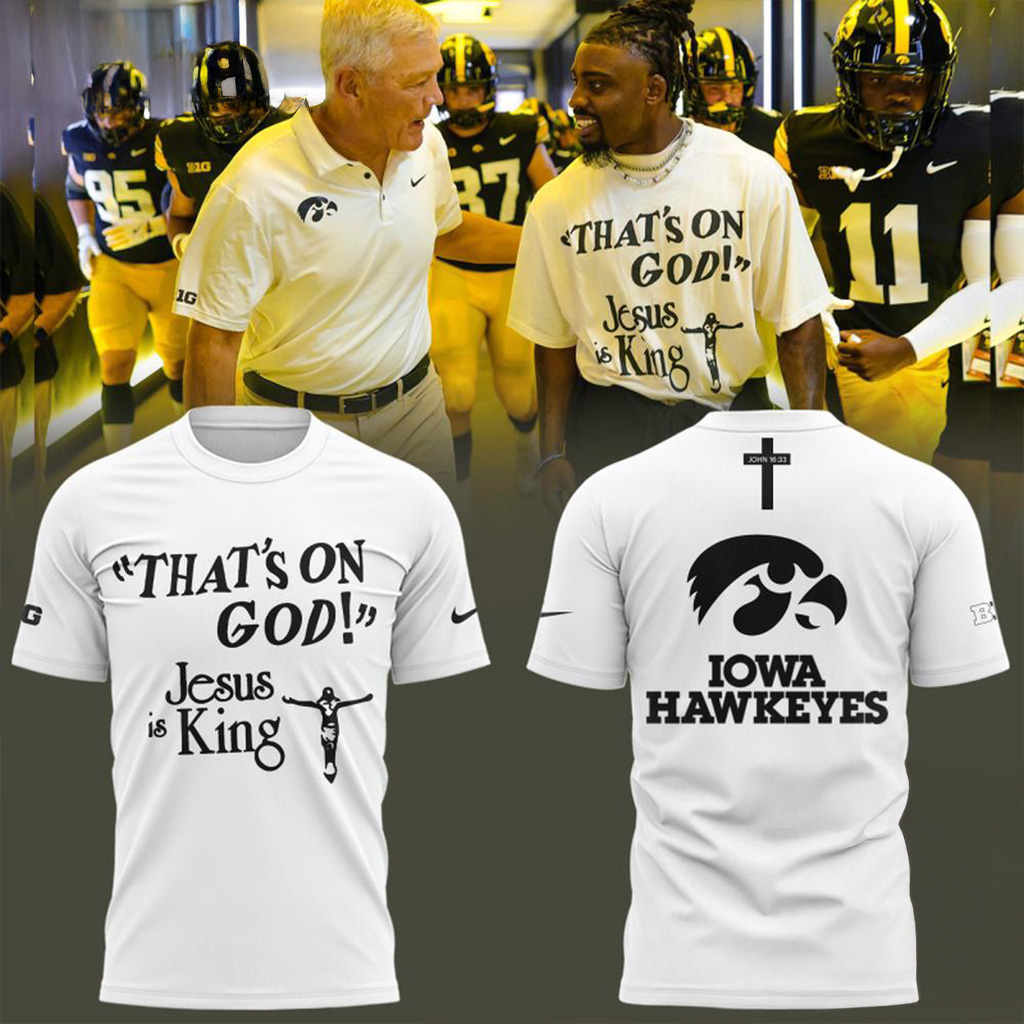 Iowa Hawkeyes Football That_s On God Jesus Is King T-Shirt Iowa Hawkeyes Merch Fans Gifts-1
