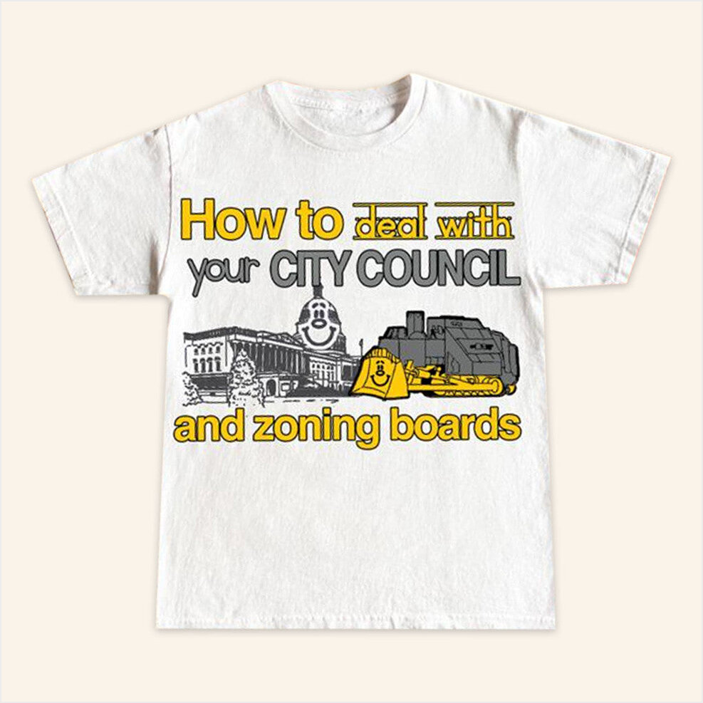 Itibariyle Merch How To Deal With Your City Council And Zoning Boards T-Shirt Him Gifts-1