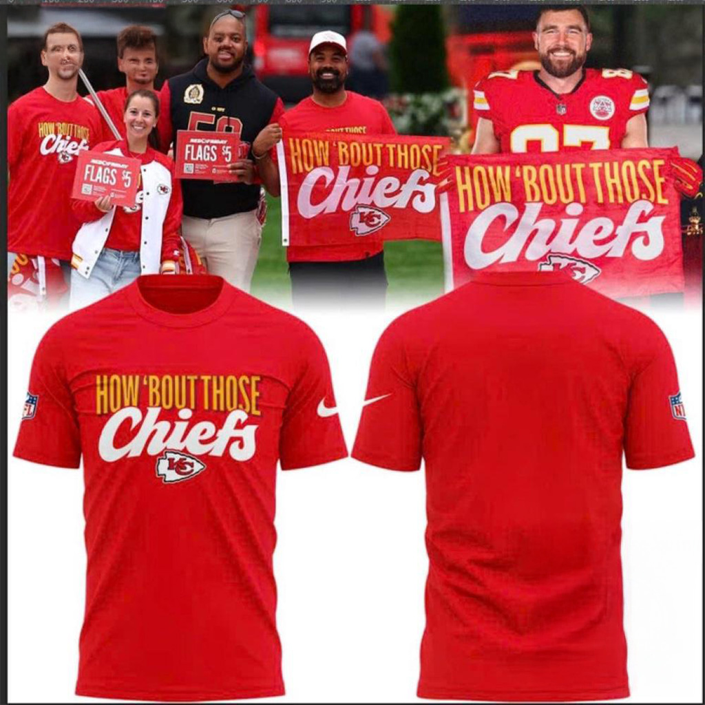 Kansas City Chiefs How Bout Those Chiefs 2025 Red T-Shirt Chiefs Merch Fans Gifts-1