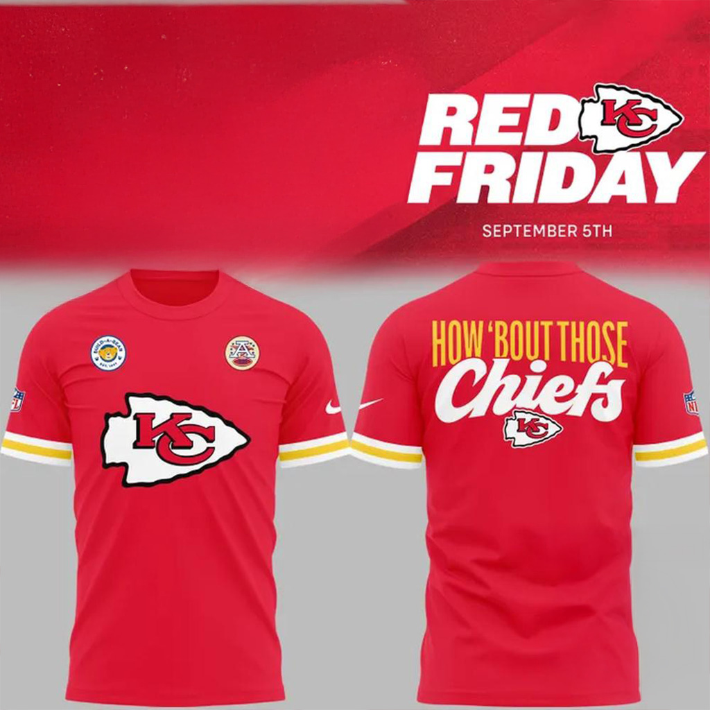 Kansas City Chiefs Red Friday How Bout Those Shirt Chiefs Merch Gift For Husband-1