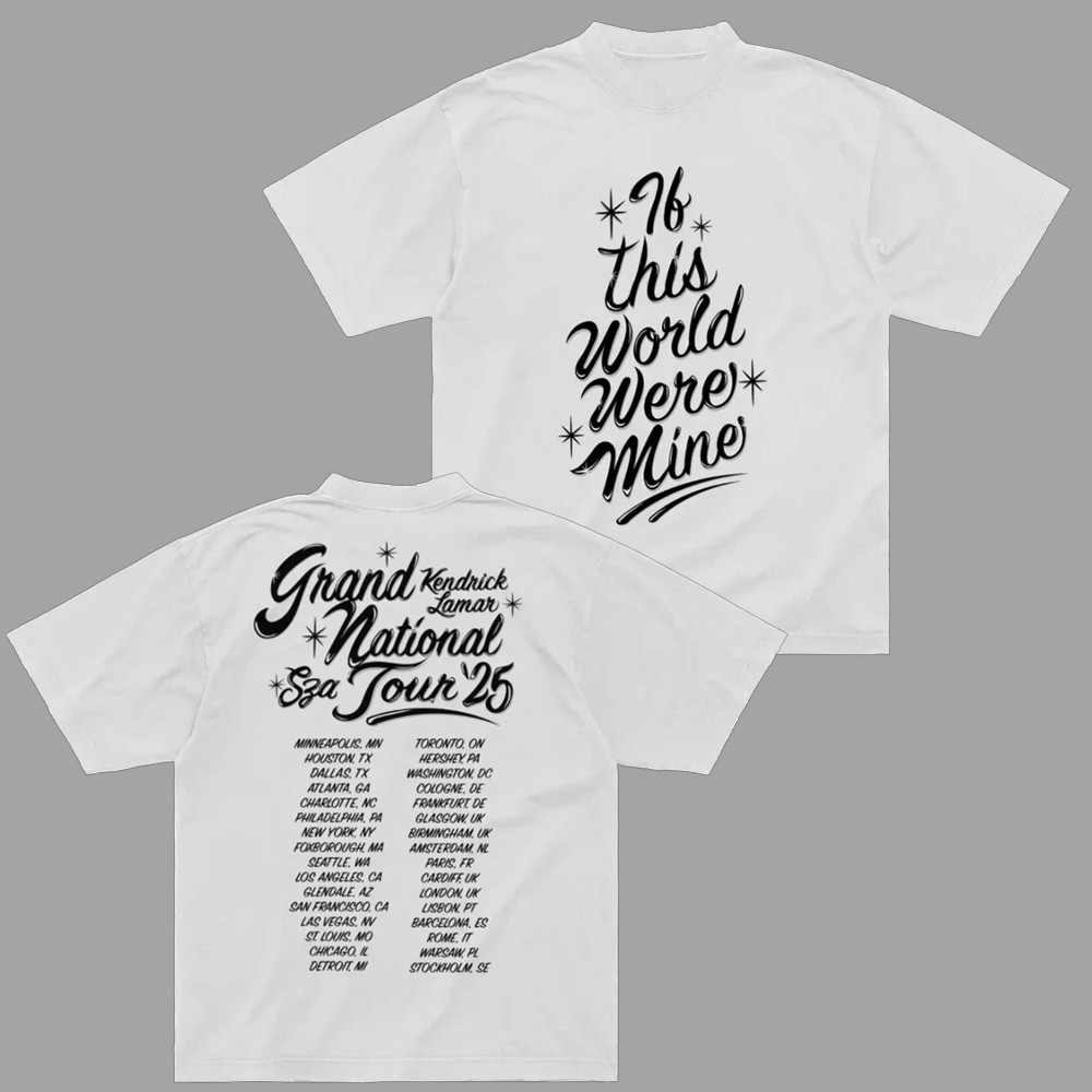 Kendrick Lamar Grand National Tour 2025 T-Shirt If This World Were Mine Shirt-1