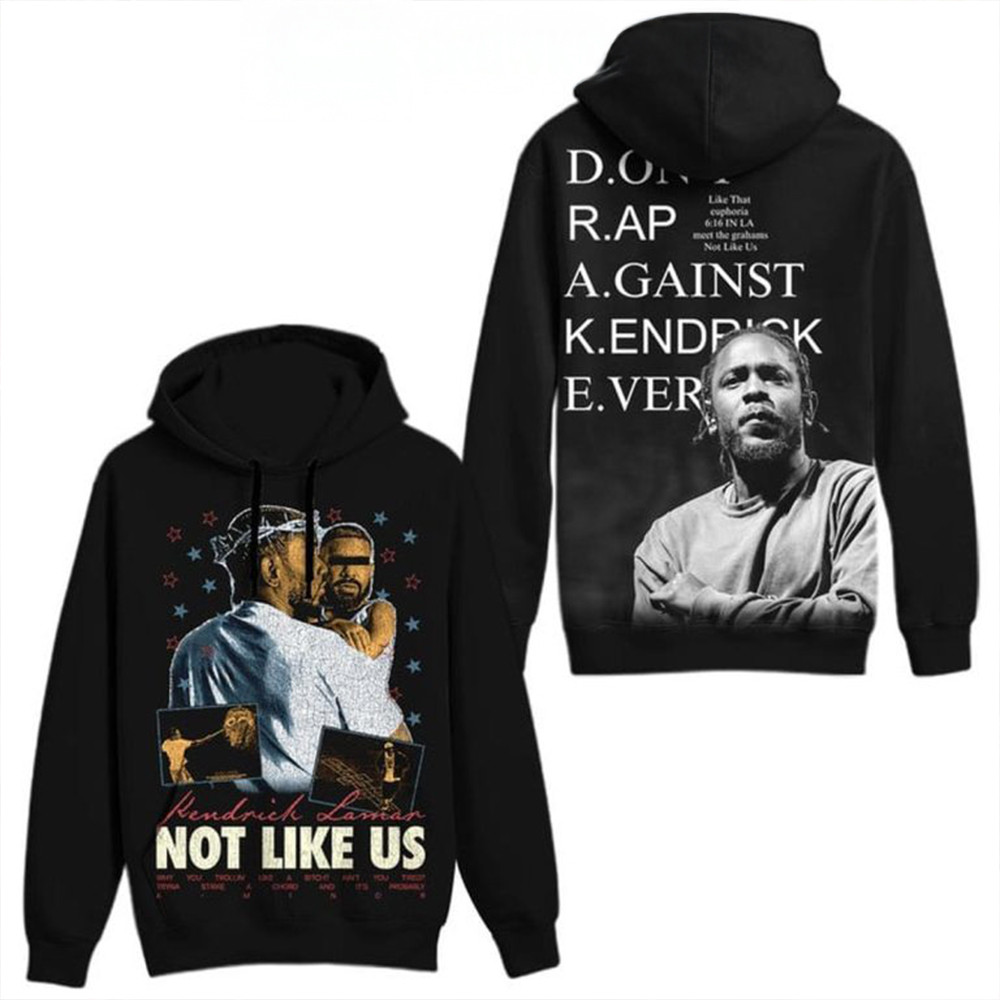 Kendrick Lamar Not Like Us Don't Rap Against Kendrick Ever Hoodie Gifts For Rapper Fans-1