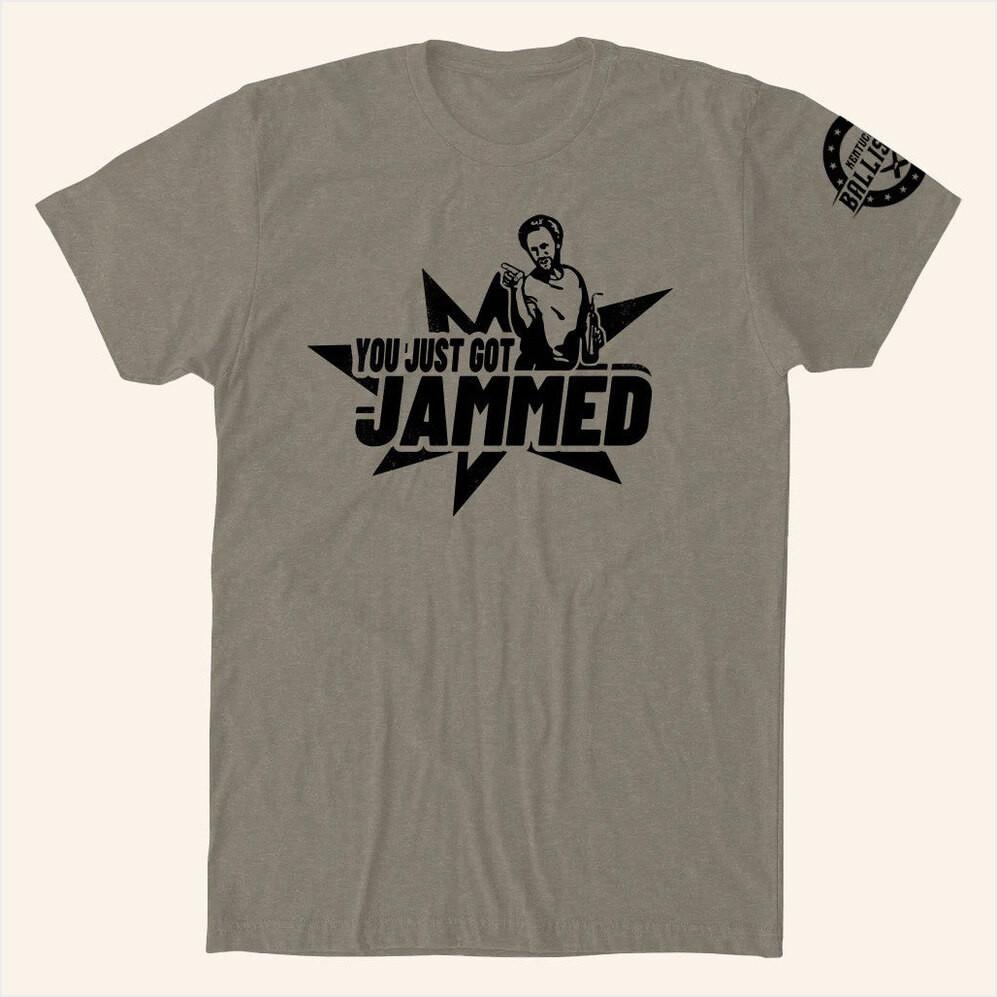 Kentucky Ballistics Merch You Got Jammed T-Shirt Unique Gifts For Husband Gifts For Fans-1