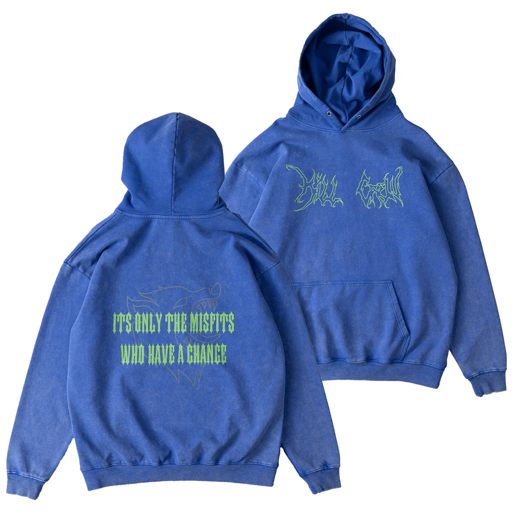 Kill Crew Hoodie Kill Crew Merch Misfits Have A Chance Hoodie Mother's Day Gifts-1