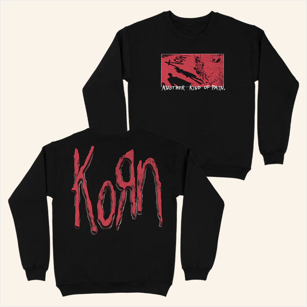 Korn Merch Another Kind Of Pain Crewneck Sweatshirt Presents For Music Lovers Gifts For BFF-1