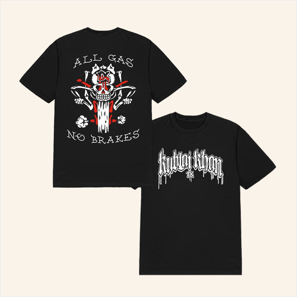 Kublai Khan Tx Merch All Gas No Brakes Shirt Birthday Gifts For Father Gifts For Fans Christmas Presents-1