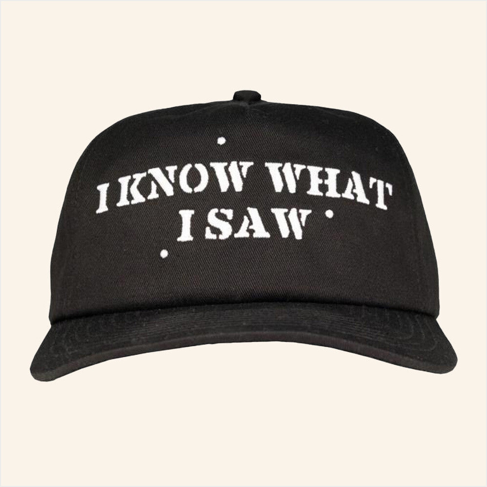 Last Podcast Merch I Know What I Saw Embroidered Hat Gifts For Boyfriend Gifts For Besties-1