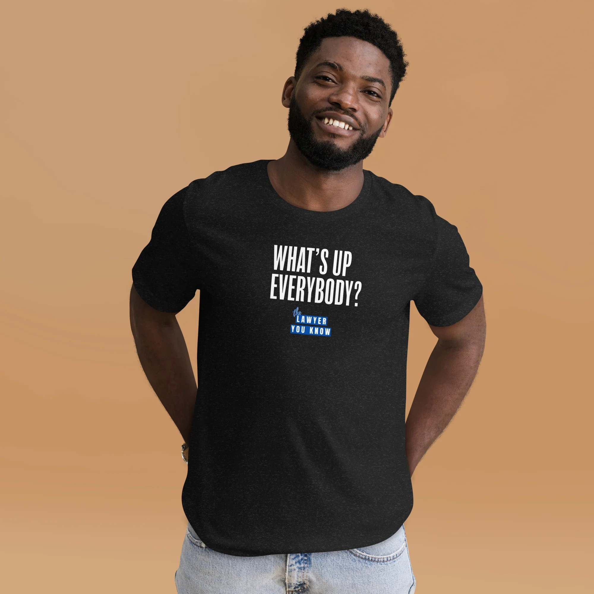 Lawyer You Know Merch What's Up Everybody LYK T-Shirt Father's Day Present Ideas-1