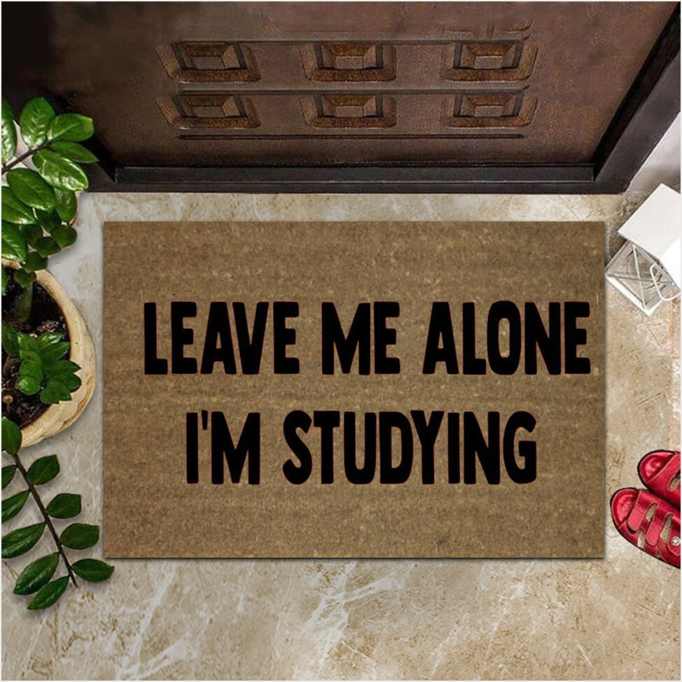 Leave Me Alone Im Studying Doormat Best Indoor Rug For Front Door Funny Gifts Gifts For Besties-1
