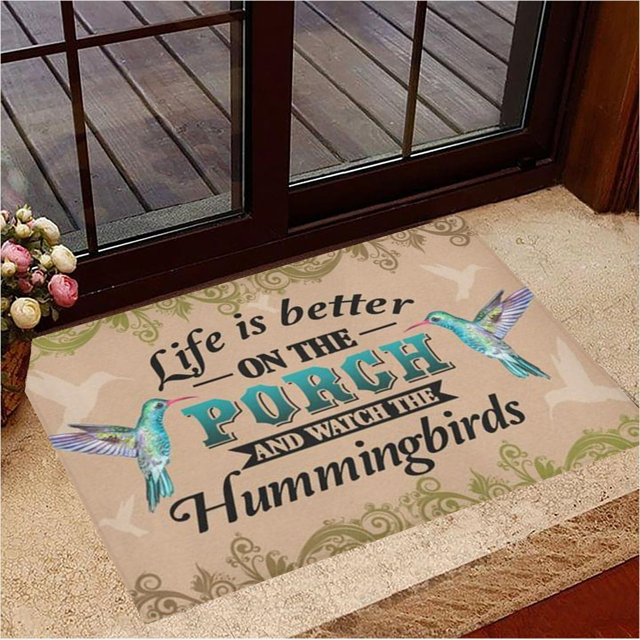 Life Is Better On Porch And Watch The Hummingbirds Doormat Best Indoor Door Mats House Decor-1